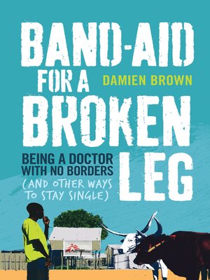 cover image of Band-Aid for a Broken Leg